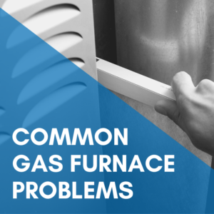 Read more about the article Common Gas Furnace Problems
