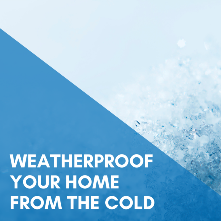 Read more about the article Weatherproof Your Home From The Cold