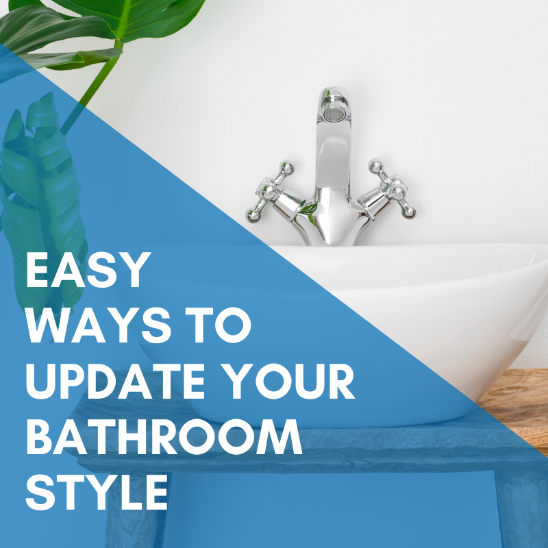 Easy Ways To Update Your Bathroom Style in 2020