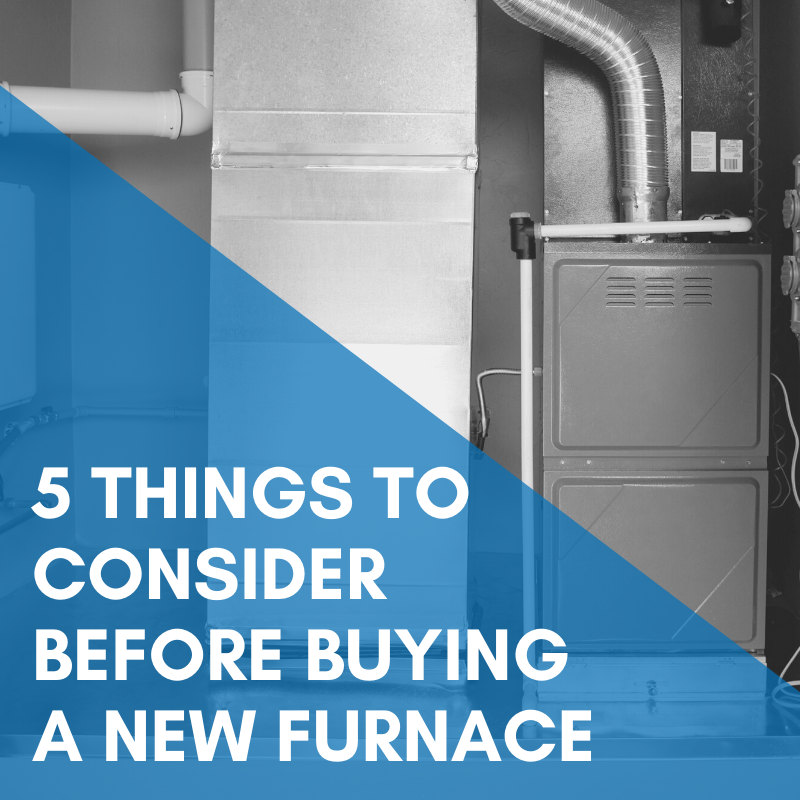 5 Things To Consider Before Buying a New Furnace