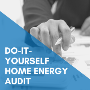 Read more about the article Do-It-Yourself Home Energy Audit