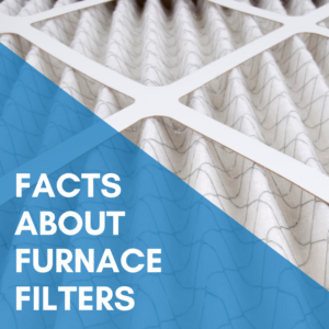 Read more about the article Facts About Furnace Filters
