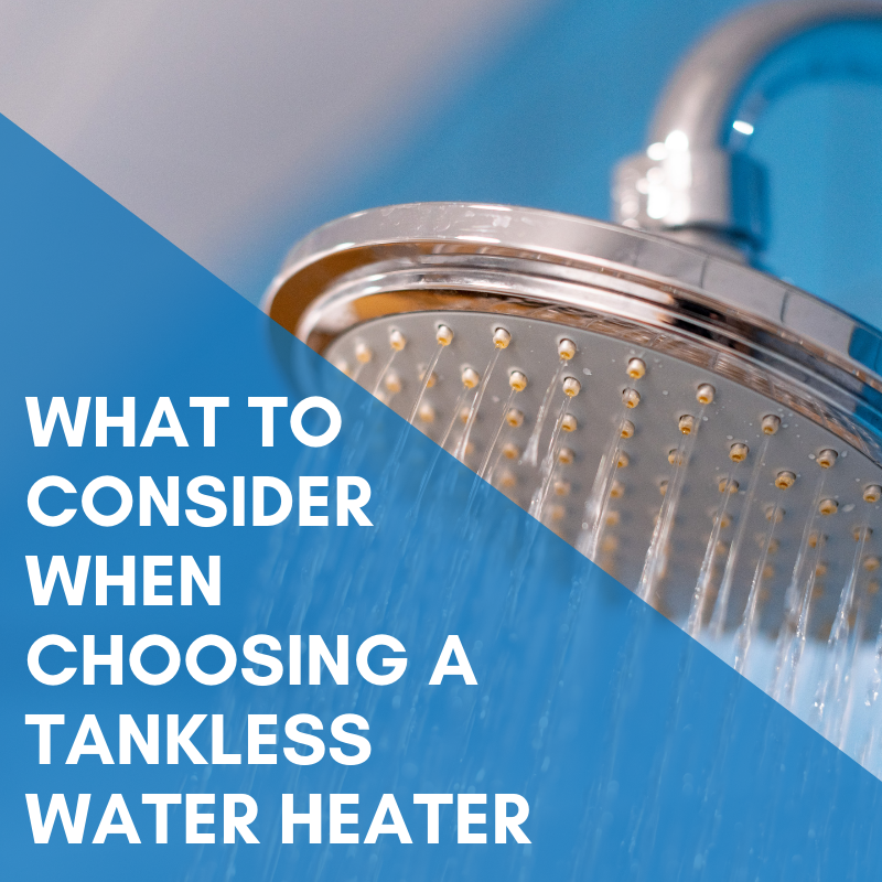 What To Consider When Choosing A Tankless Water Heater AAbel Family of Companies