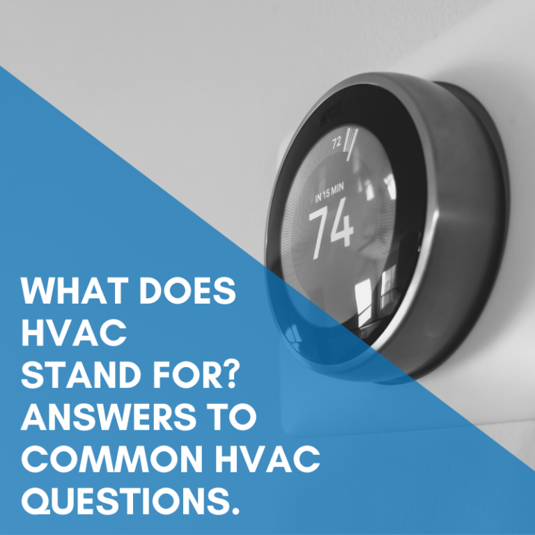 Read more about the article What Does HVAC Stand For? Answers To Common HVAC Questions.