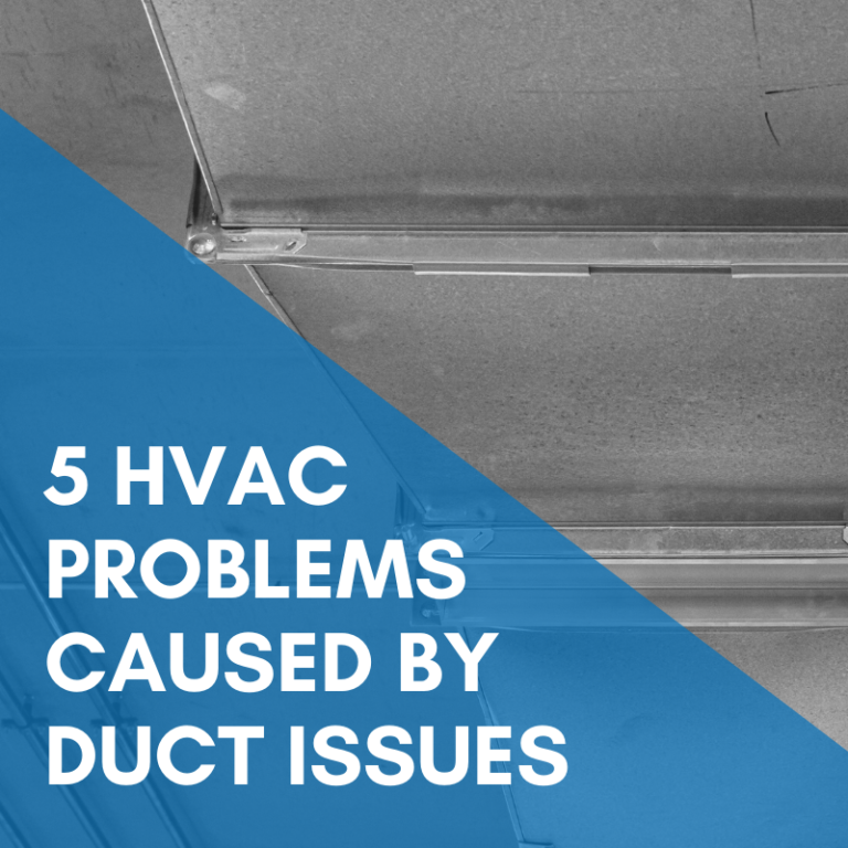 Read more about the article 5 HVAC Problems Caused By Duct Issues