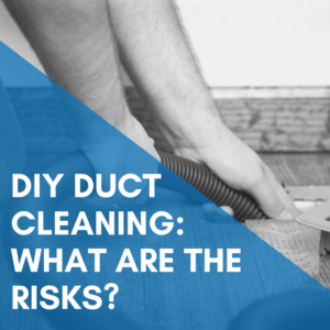 Read more about the article DIY Duct Cleaning: What Are The Risks?