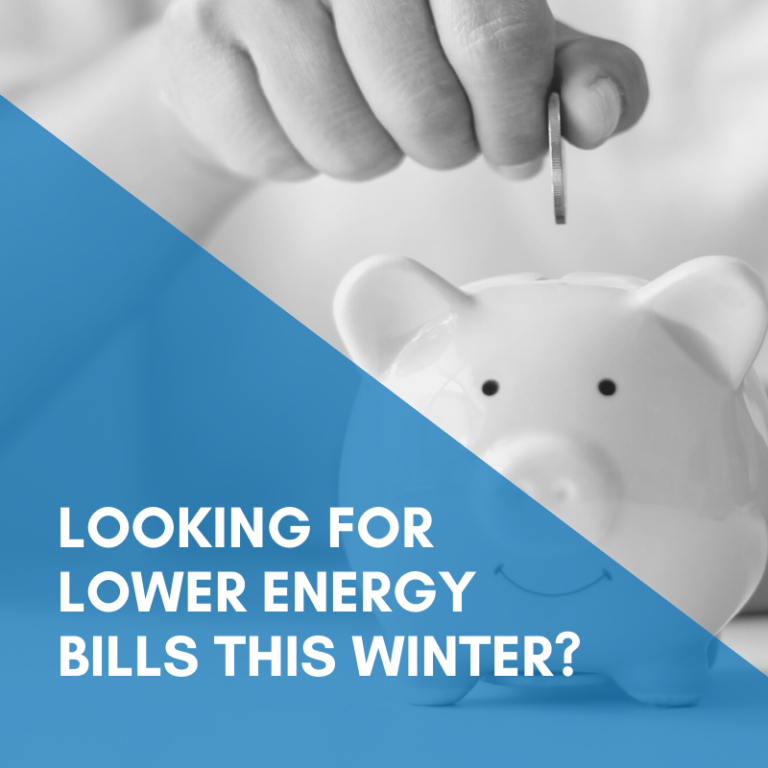 Read more about the article Looking For Lower Energy Bills This Winter?