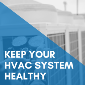 Read more about the article Tips To Keep Your HVAC System Healthy – HVAC Services in Dayton