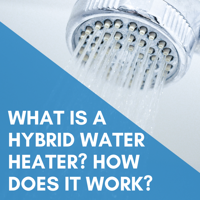What is a Hybrid Water Heater? How Does it Work?