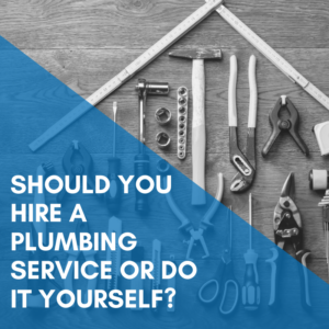 Read more about the article Should You Hire A Plumbing Service or Do It Yourself?