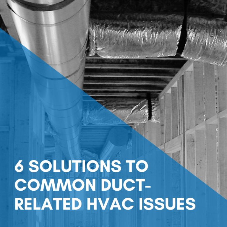 Read more about the article 6 Solutions To Common Duct-Related HVAC Issues