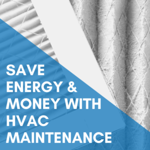 Read more about the article Save Energy and Money with HVAC Maintenance