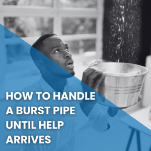 Read more about the article How to Handle a Burst Pipe until Help Arrives
