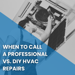 Read more about the article When to Call a Professional vs. DIY HVAC Repairs