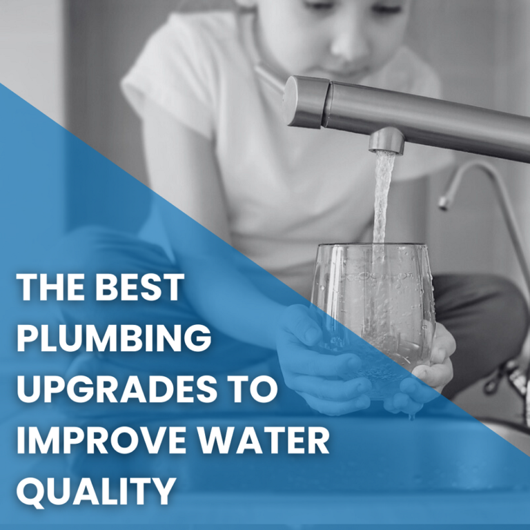 Read more about the article The Best Plumbing Upgrades to Improve Water Quality