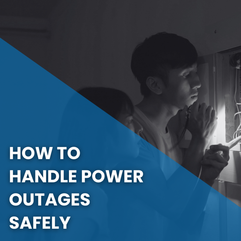 Read more about the article How to Handle Power Outages Safely