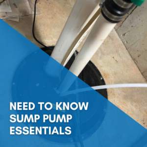 Read more about the article Need to Know Sump Pump Essentials